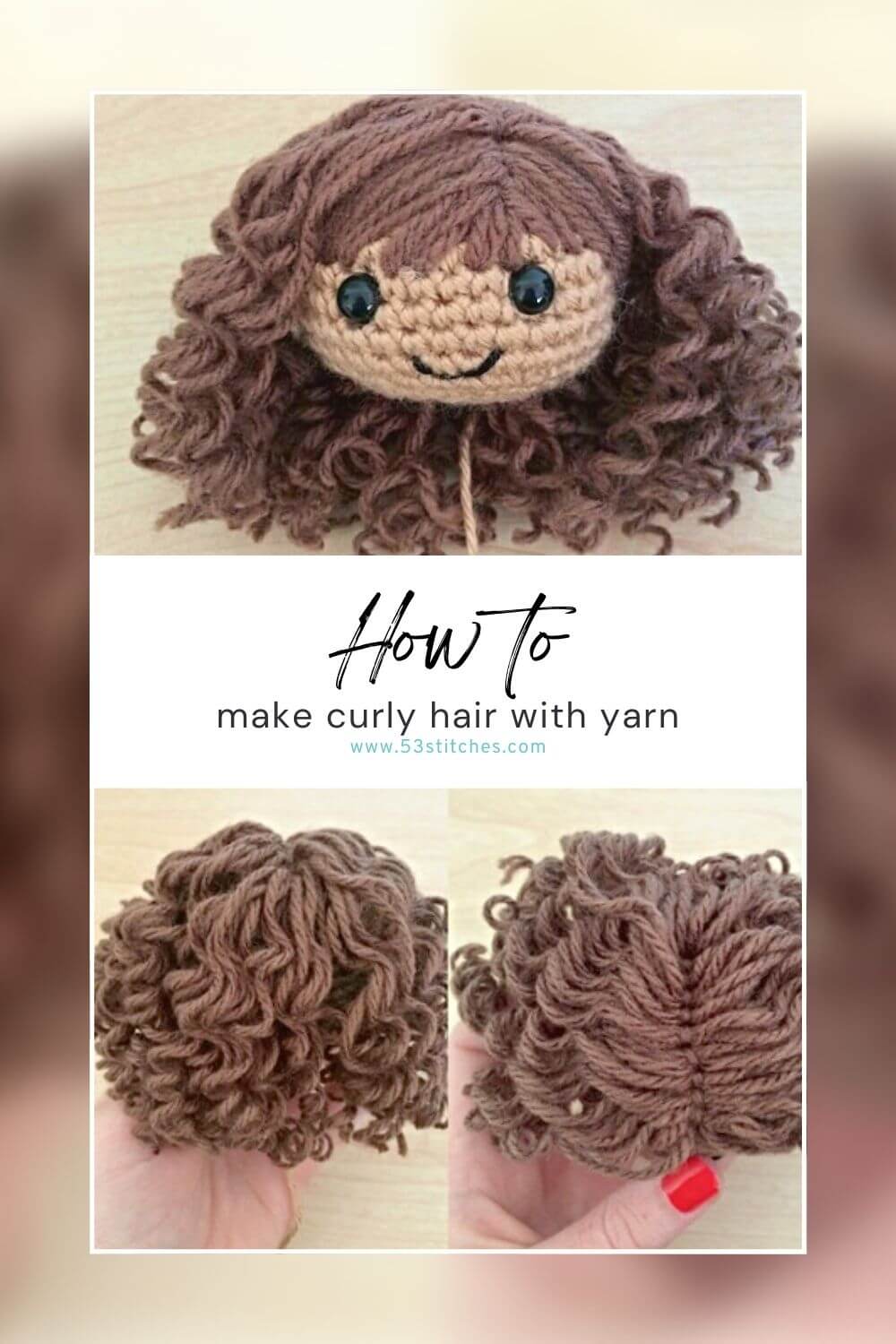 How to make curly doll hair with yarn for your amigurumi 53stitches